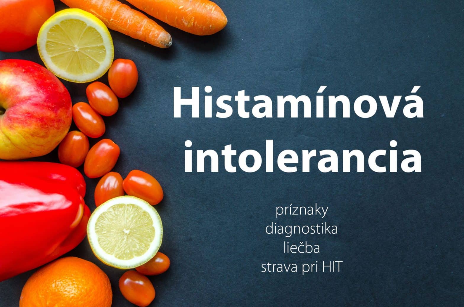 histaminova intolerancia